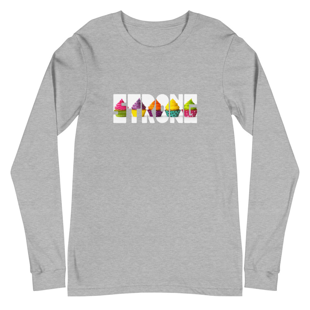 Cupcake Strong Unisex Long Sleeve Tee