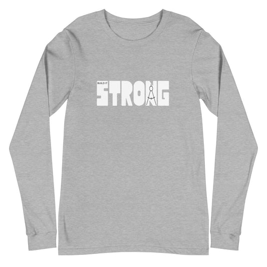 Architecture Strong Unisex Long Sleeve Tee