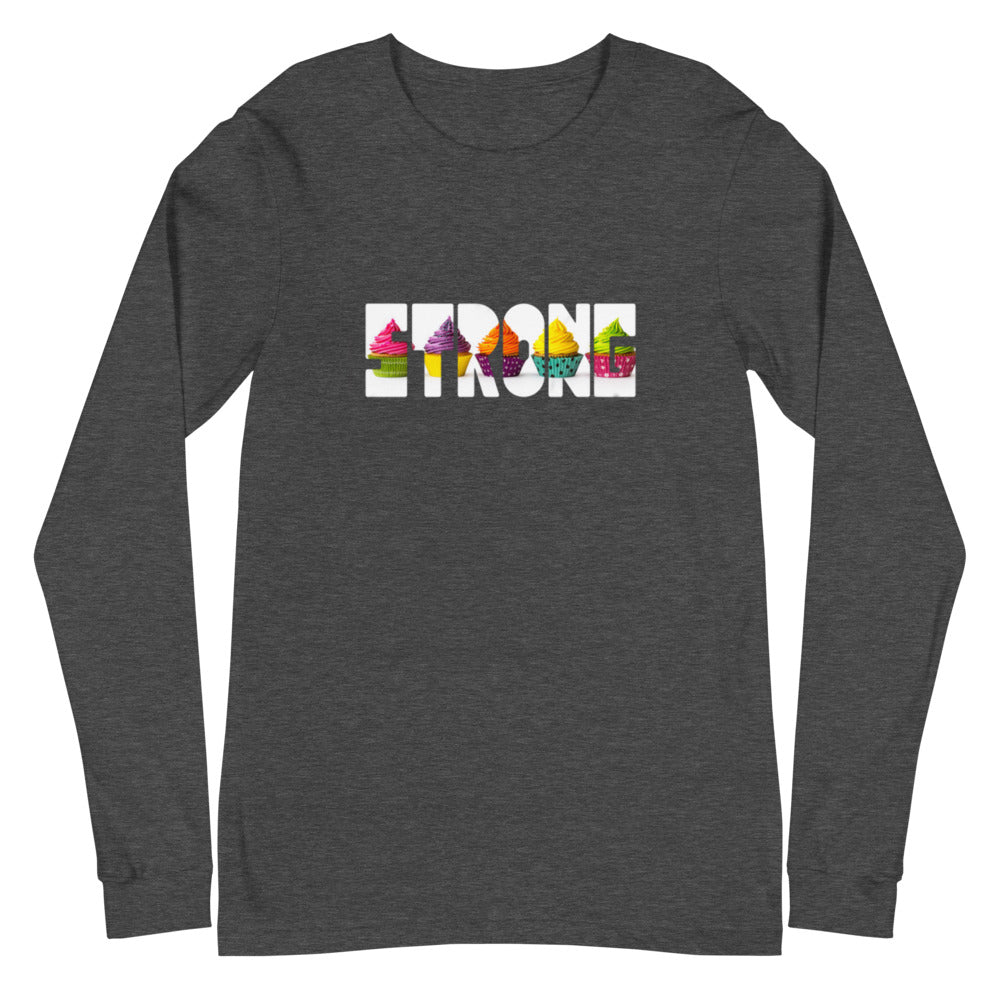 Cupcake Strong Unisex Long Sleeve Tee