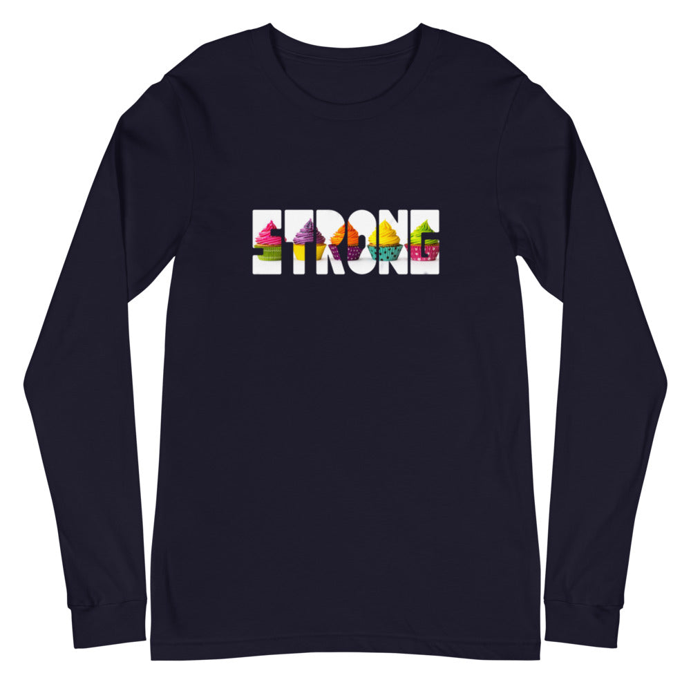 Cupcake Strong Unisex Long Sleeve Tee