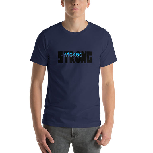 Wicked Strong Short-Sleeve Unisex T-Shirt